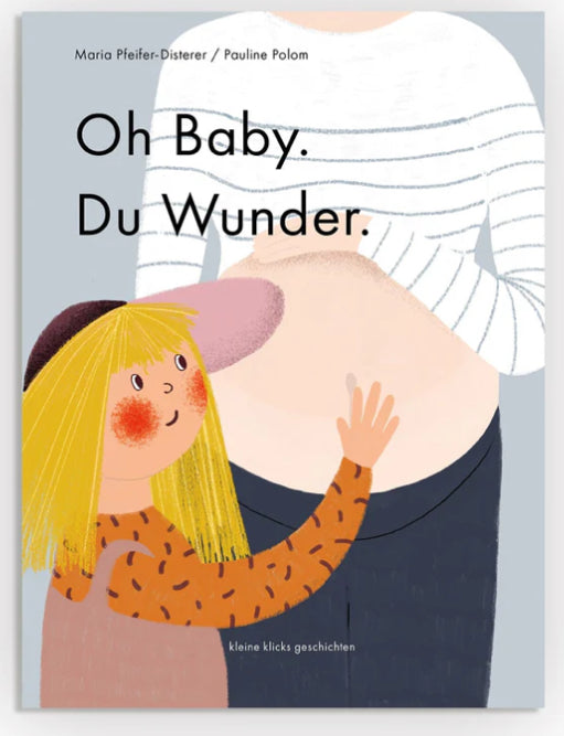 Oh Baby. Du Wunder. - Kleine Klicks Geschichten