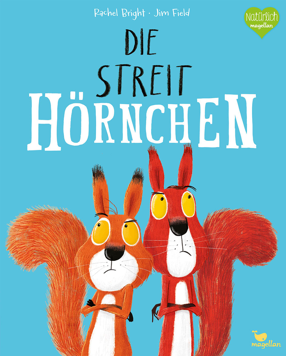 Die Streithörnchen - Rachel Bright, Jim Field