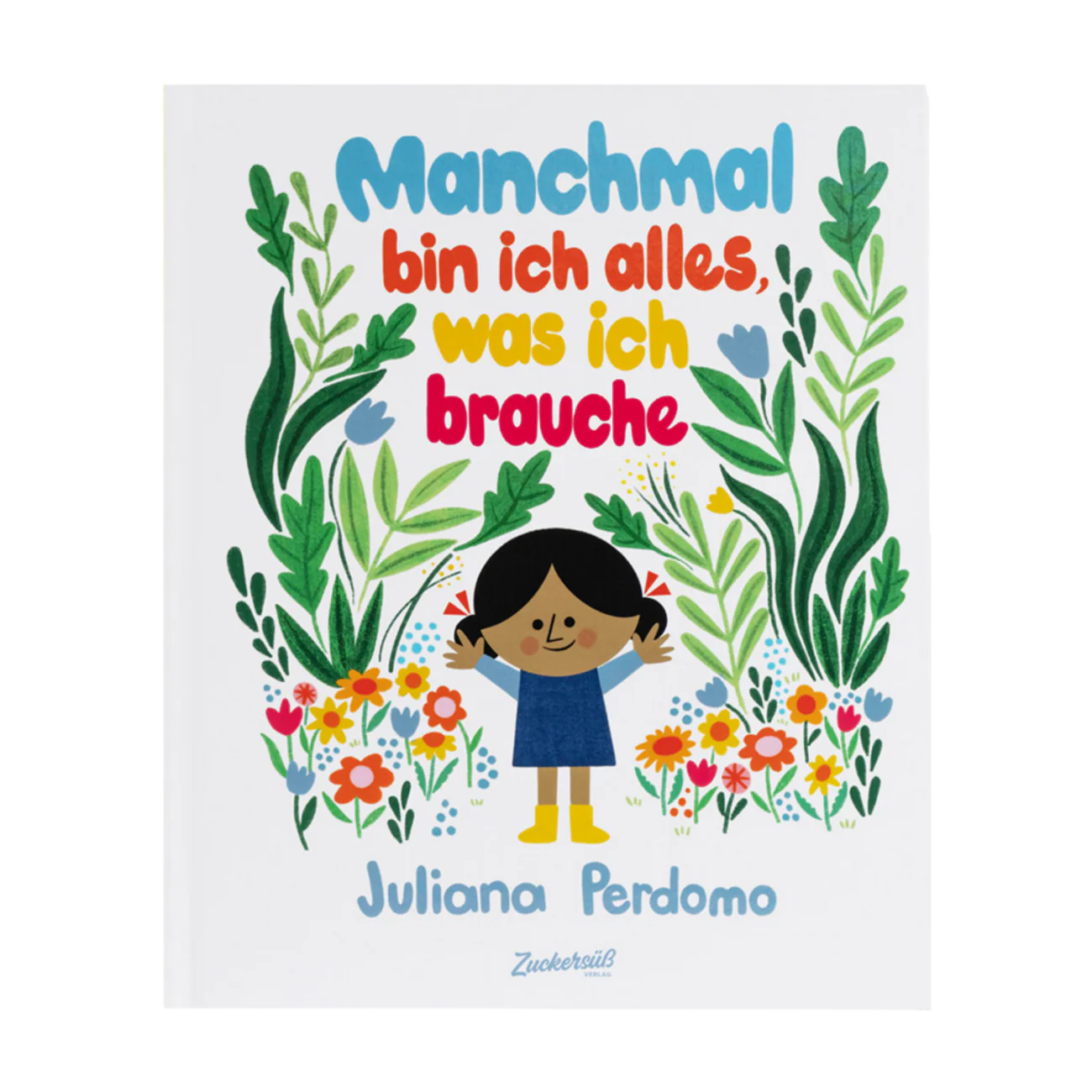 Manchmal bin ich alles was ich brauche - Juliana Perdomo