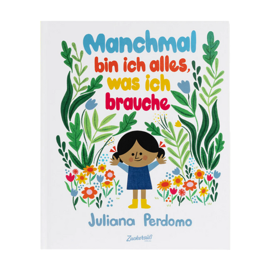 Manchmal bin ich alles was ich brauche - Juliana Perdomo