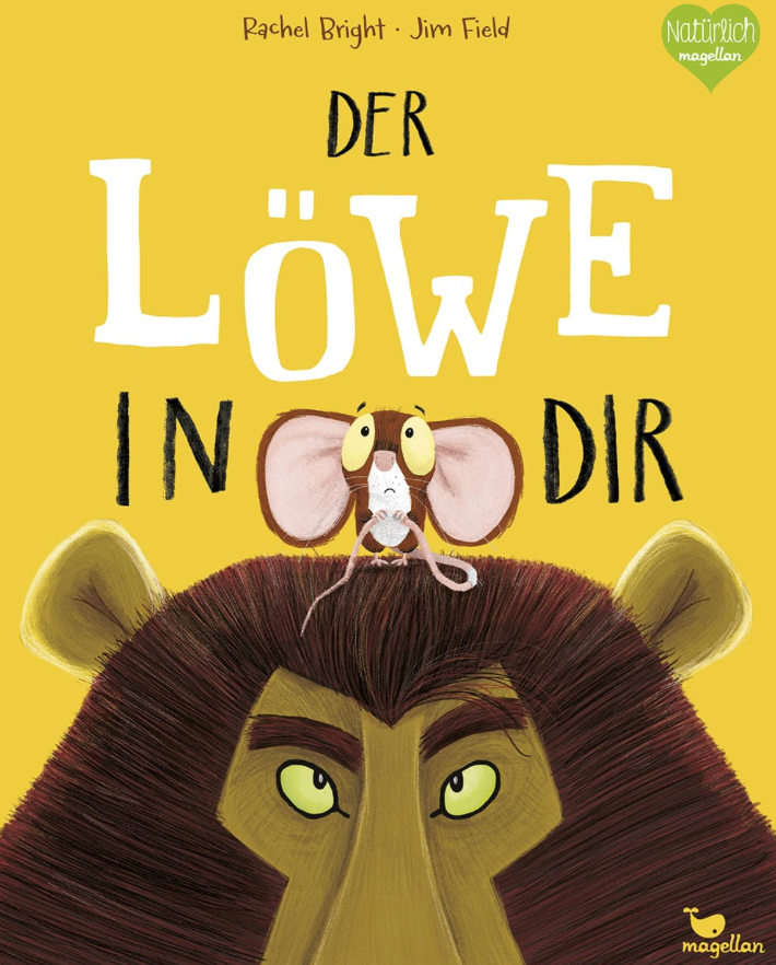 Der Löwe in Dir - Rachel Brigth, Jim Field