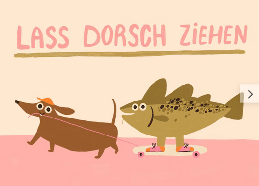Postkarte "Lass Dorsch ziehen" - Slinga