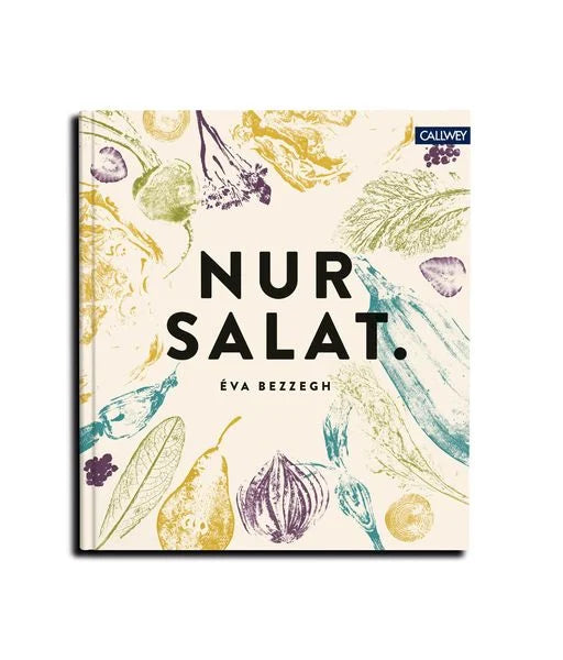 Nur Salat - Callwey - Eva Bezzegh