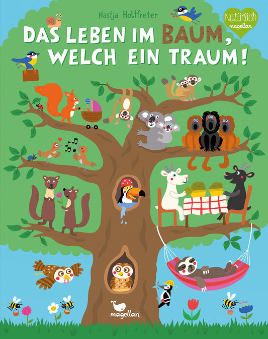 Das Leben im Baum, welch ein Traum  - Magellan